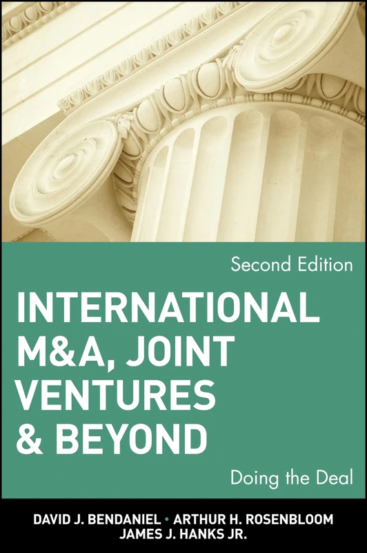 International M&A, Joint Ventures and Beyond: Doing the Deal (Wiley Finance)