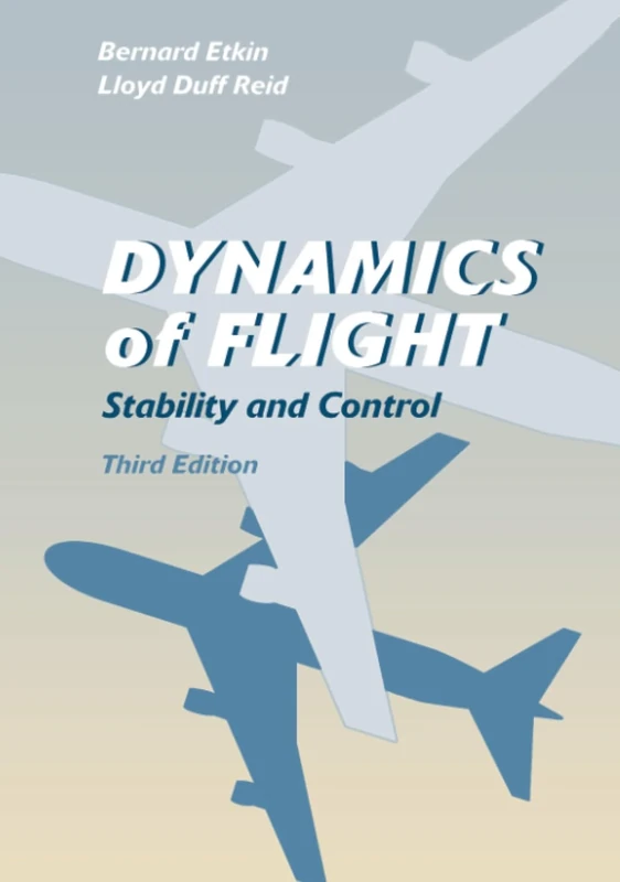 Dynamics of Flight: Stability and Control