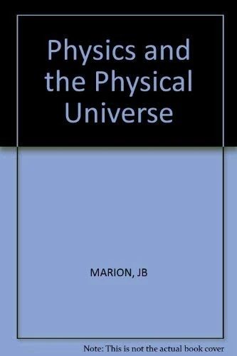 Marion Physics And The Physical ∗universe∗ 3ed