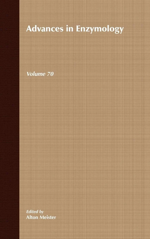 Advances in Enzymology and Related Areas of Molecular Biology, Volume 70: 60