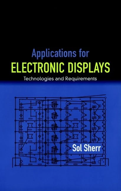 Applications for Electronic Displays: Technologies and Requirements