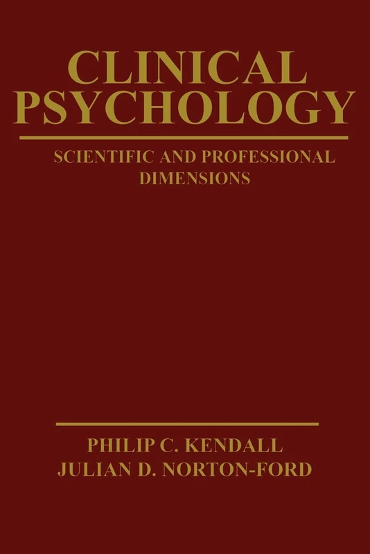 Clinical Psychology: Scientific and Professional Dimensions