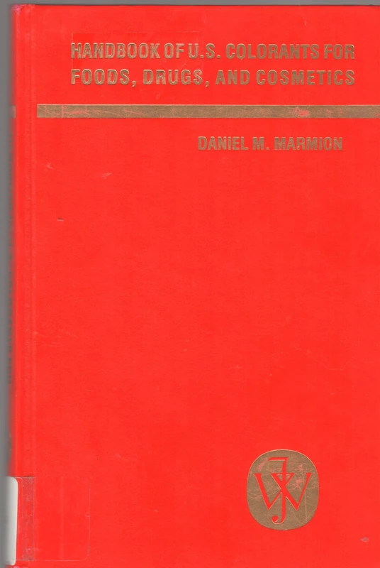 Marmion Handbook Of ∗u.s. Colorants∗ For Foods Drugs And Cosmetics
