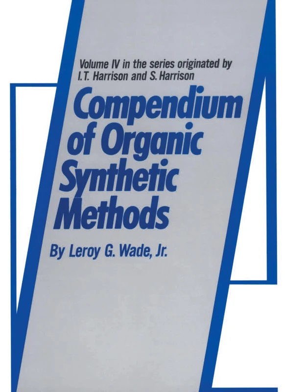 Compendium of Organic Synthetic Methods: 8