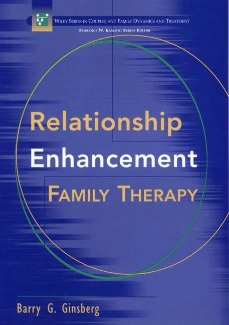Relationship Enhancement Family Therapy (Wiley Series in Couples and Family Dynamics and Treatment)