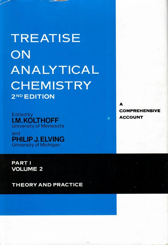 Treatise on Analytical Chemistry: Pt. 1, v. 2