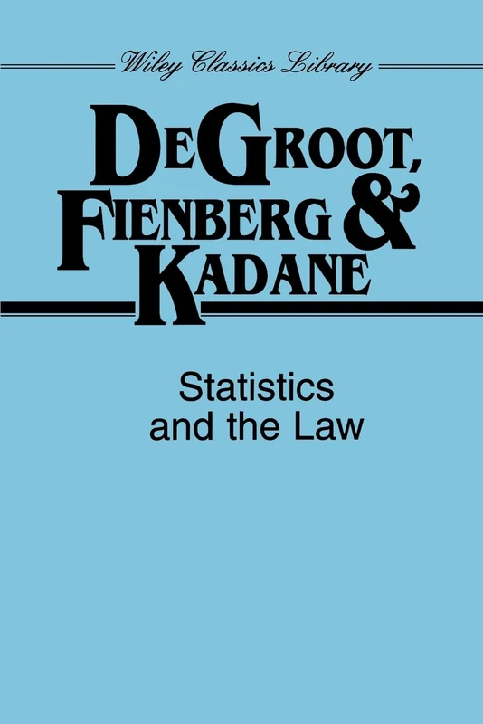 Statistics and The Law: 53 (Wiley Classics Library)