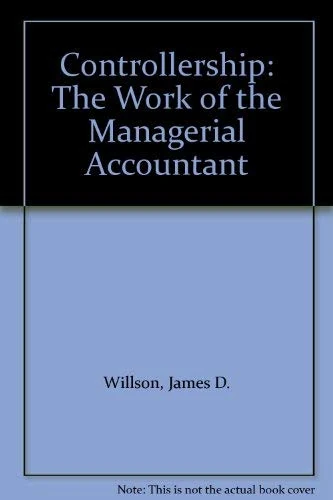 Willson ∗controllership∗ – The Work Of The Managerial Accountant 3ed