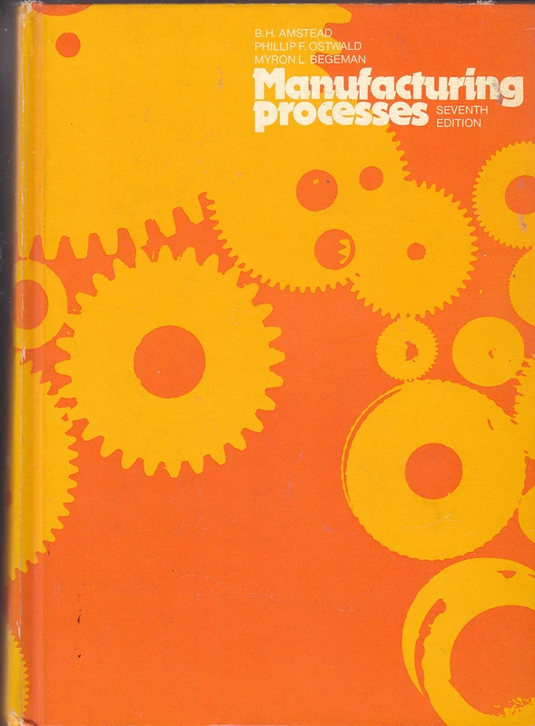 Amstead Manufacturing ∗processes∗ 7ed