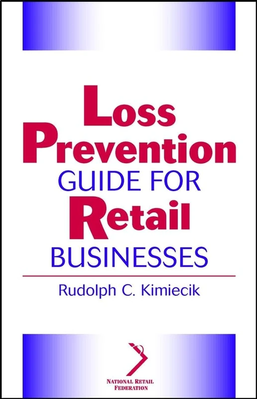 Wiley Loss Prevention Guide for Retail Businesses - NRF