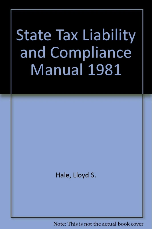 State Tax Liability and Compliance Manual 1981