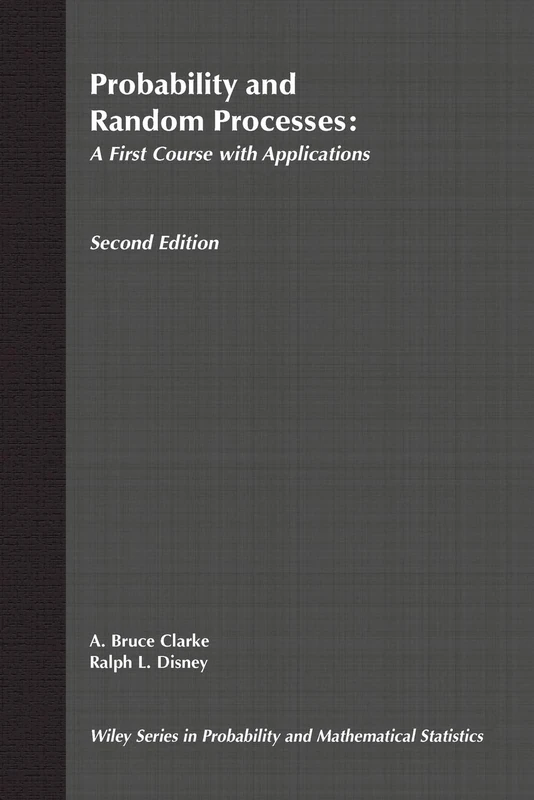 Prob and Random Processes 2e: A First Course with Applications (Wiley Series in Probability & Mathematical Statistics)