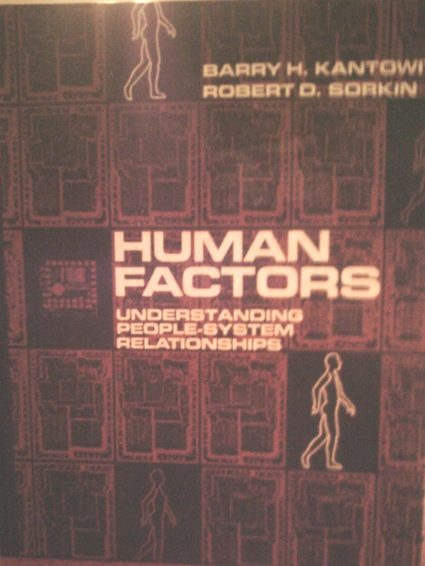 Human Factors: Understanding People–System Relationships - Image 1