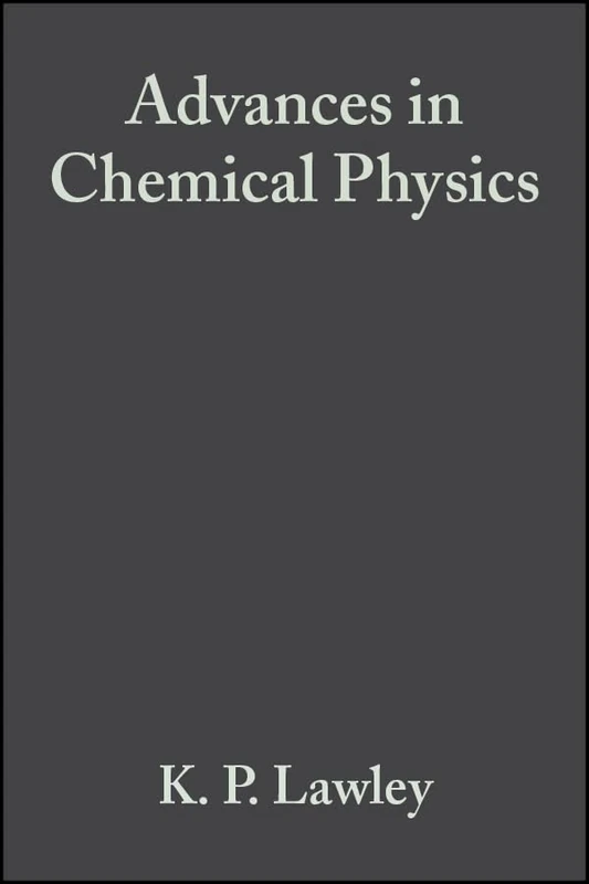 Dynamics of the Excited State: v. 50 (Advances in Chemical Physics)