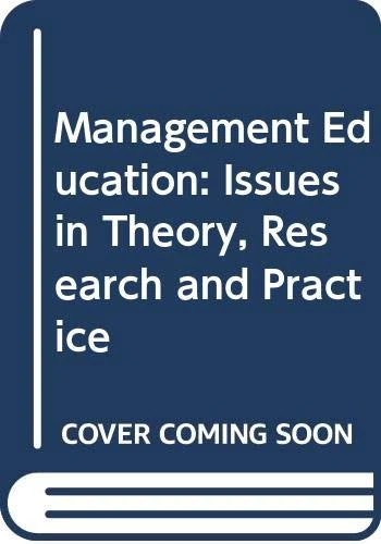 Freedman ∗management∗ Education – Issues In Theory Research And Practice