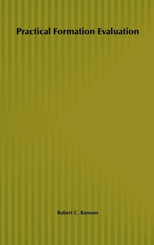 Practical Formation Evaluation