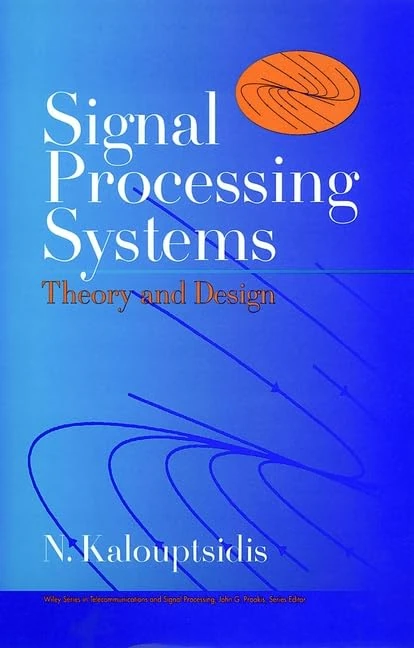 Wiley Signal Processing Systems: Theory and Design Book
