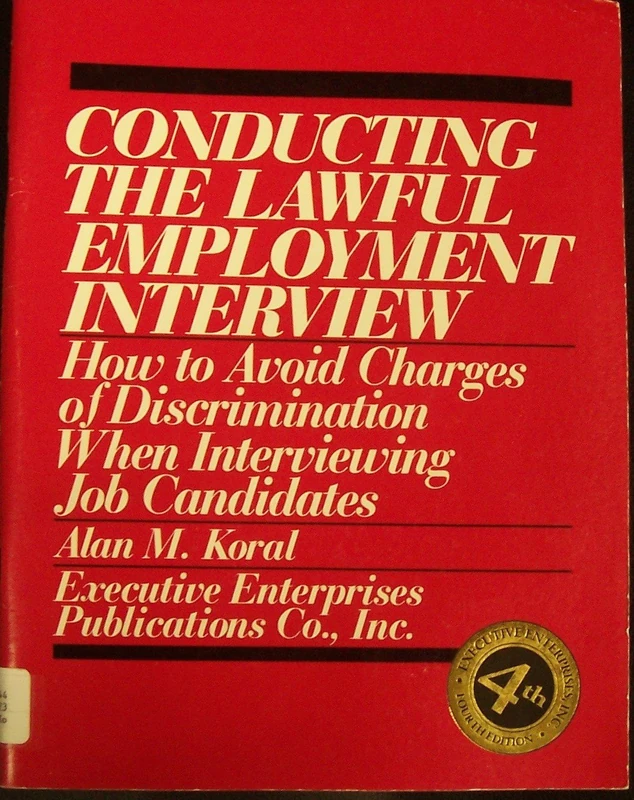 Employment Interview 4e: How to Avoid Charges of Discrimination When Interviewing Job Candidates - Image 1