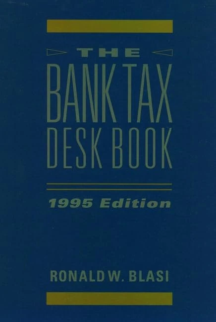 Wiley - The Bank Tax Desk Book for Banking Professionals