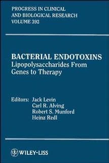 Bacterial Endotoxins: Lipopolysaccharides from Genes to Therapy (Progress in Clinical and Biological Research)