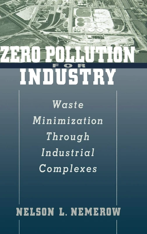 Zero Pollution for Industry: Waste Minimization Through Industrial Complexes