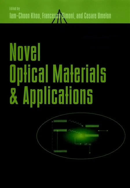 Novel Optical Materials and Applications