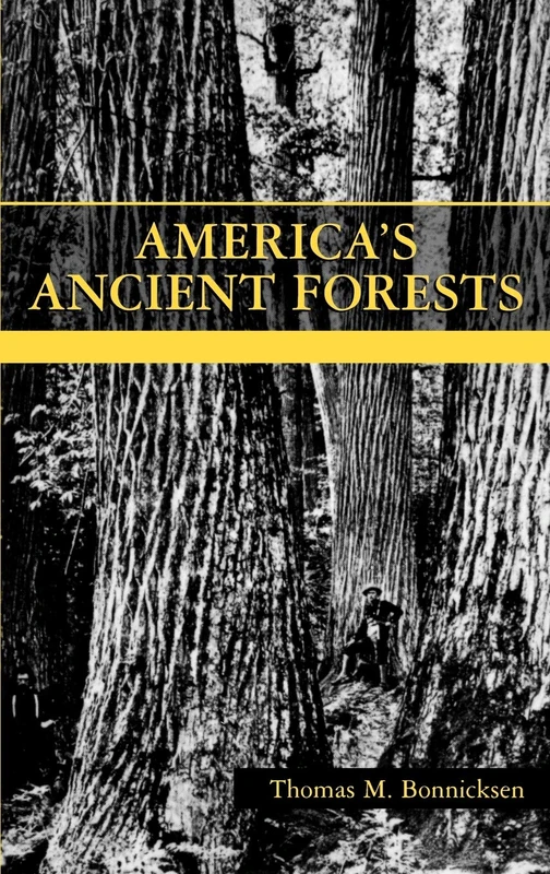 Wiley America's Ancient Forests - Ice Age to Discovery