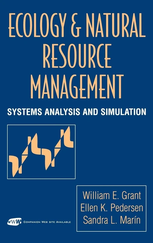 Ecology and Natural Resource Management: Systems Analysis and Simulation