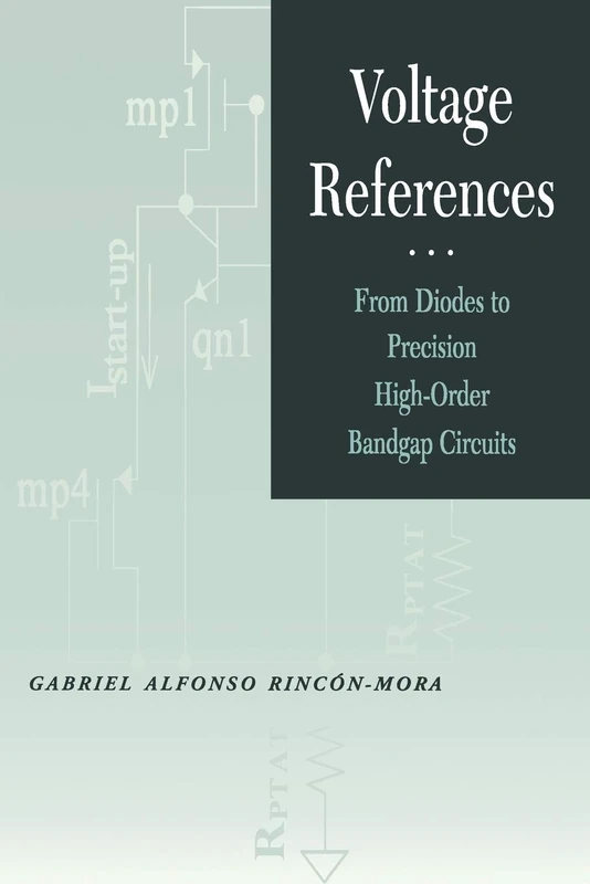 Voltage References: From Diodes to Precision High-Order Bandgap Circuits