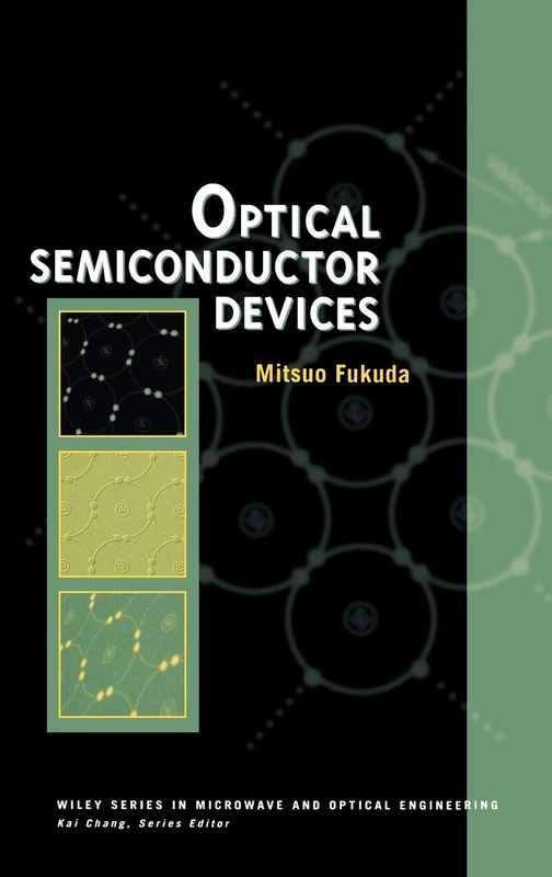 Optical Semiconductor Devices: 46 (Wiley Series in Microwave and Optical Engineering)