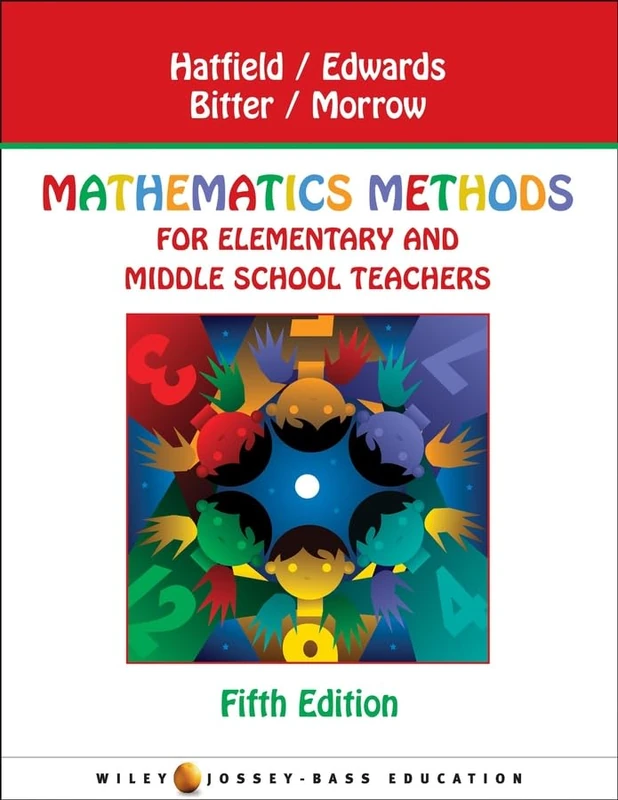 Mathematics Methods for Elementary and Middle School Teachers
