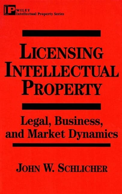 Wiley Licensing Intellectual Property - Legal and Business Guide