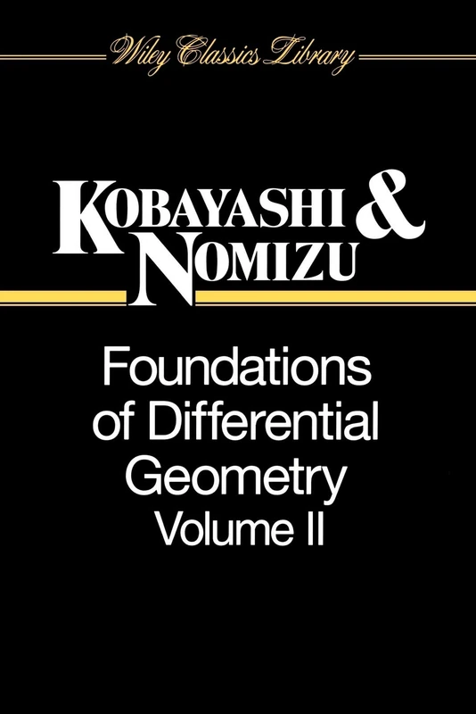 Wiley Foundations of Differential Geometry V2 - Classics Library