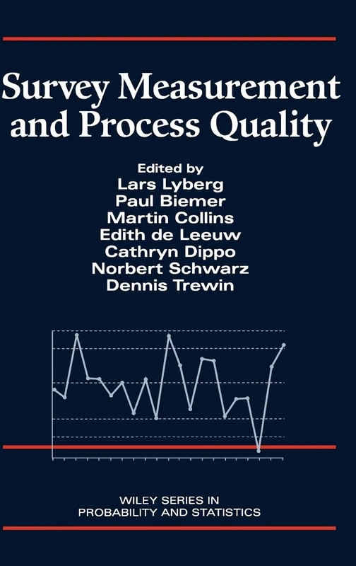 Survey Measurement and Process Quality: 324 (Wiley Series in Probability and Statistics)
