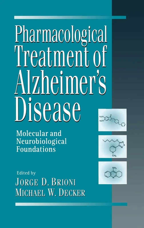 Pharmacological Treatment of Alzheimer's Disease: Molecular and Neurobiological Foundations