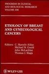 Etiology of Breast and Gynecological Cancers (Progress in Clinical and Biological Research)