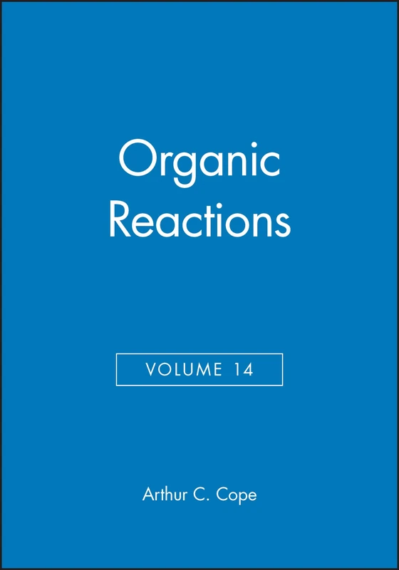 Organic Reactions, Volume 14: 21
