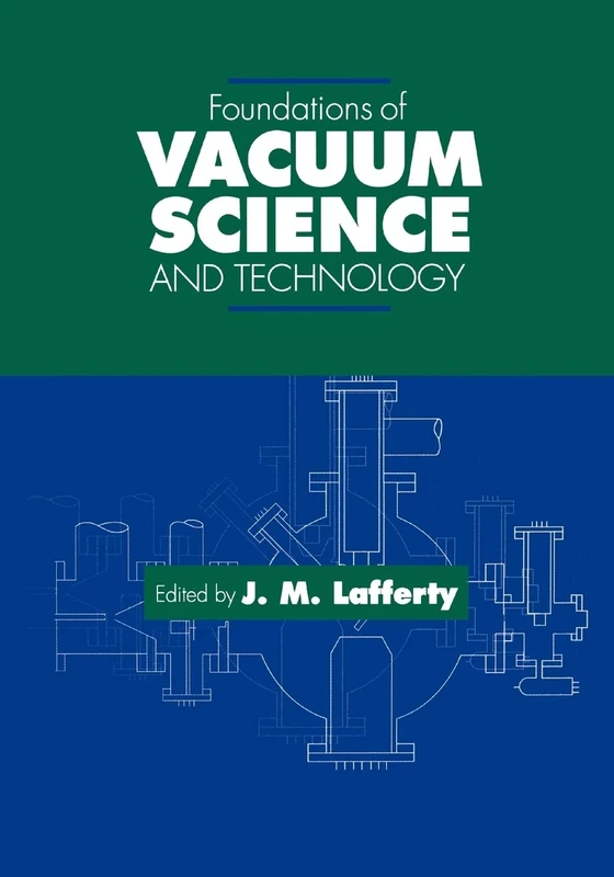Vacuum (Foundations of Vacuum Science & Technology S)