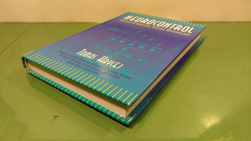 Neurocontrol: Towards an Industrial Control Methodology (Adaptive and Cognitive Dynamic Systems: Signal Processing, Learning, Communications and Control)
