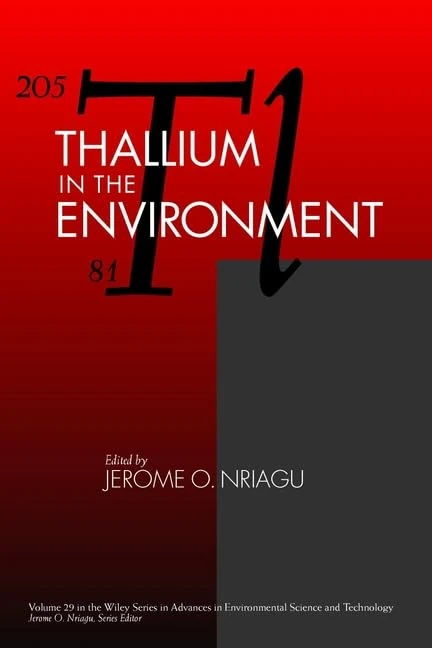 Thallium in the Environment: v.29 (Advances in Environmental Science and Technology)
