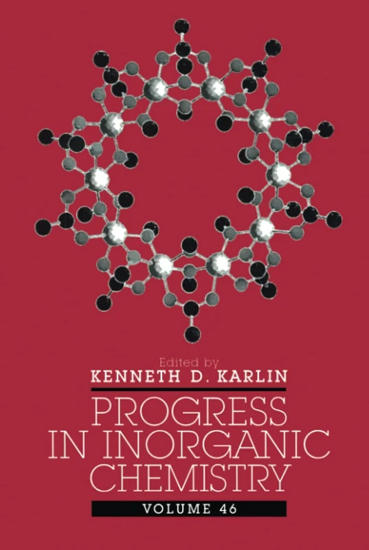 Progress in Inorganic Chemistry: 46