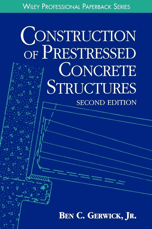 Wiley Construction of Prestressed Concrete Structures - 2nd Ed