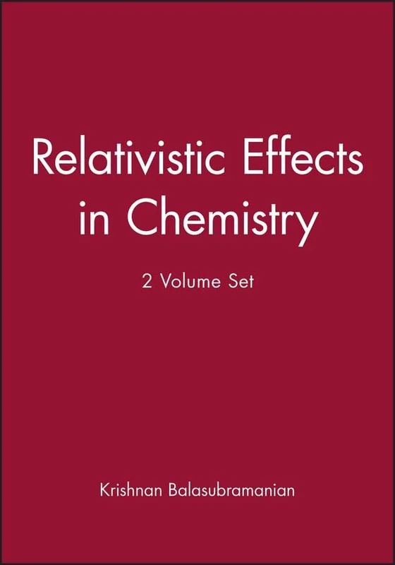 Relativistic Effects in Chemistry, Set (Relativistic Effects in Chemistry, Parts A - B)