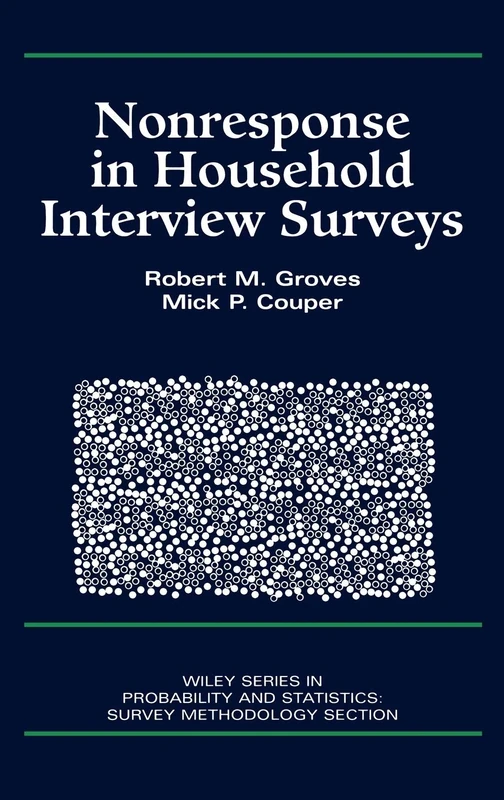 Nonresponse in Household Interview Surveys: 65 (Wiley Series in Survey Methodology)