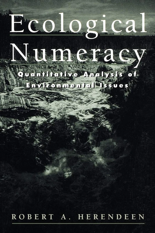 Ecological Numeracy: Quantitative Analysis of Environmental Issues