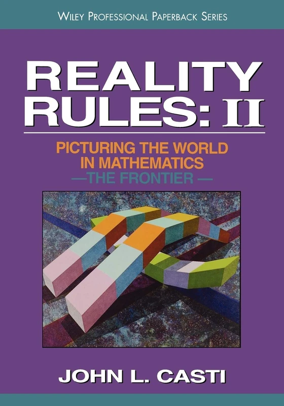 Reality Rules: II: Picturing the World in Mathematics : The Frontier: 0002 (Reality Rules, Volume 2) - Image 1