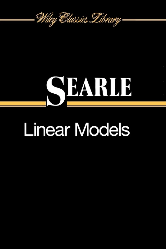 Wiley Linear Models - Wiley Classics Library Edition