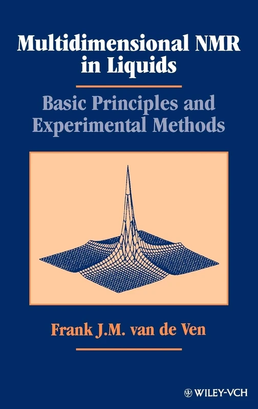 Multidimensional NMR in Liquids: Basic Principles and Experimental Methods