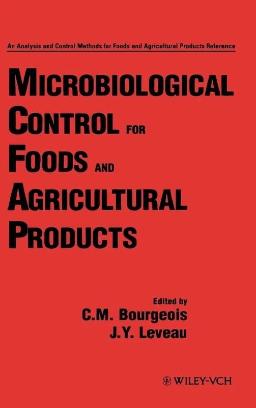 Microbiological Control for Foods and Agricultural Products: 2 (Multon: Analysis and Control Methods for Foods and Agriculture)