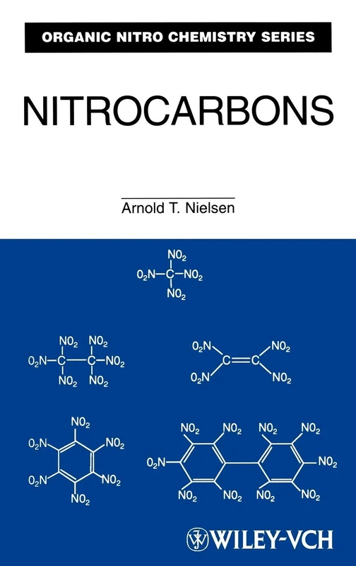 Nitrocarbons: 1 (Organic Nitro Chemistry)